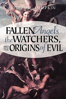 Fallen Angels Watchers, and the Origins of Evil
